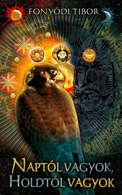 Fony�di Tibor - Napt�l vagyok, Holdt�l vagyok