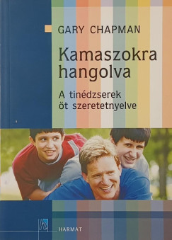 Gary Chapman - Kamaszokra hangolva