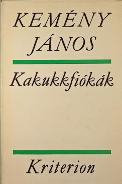 Kemény János - Kakukkfiókák