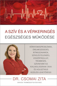 Dr. Csomai Zita - A sz�v �s a v�rkering�s eg�szs�ges m�k�d�se