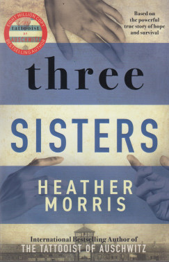 Heather Morris - Three Sisters