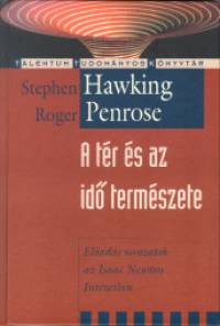 Stephen W. Hawking - Roger Penrose - A tr s az id termszete