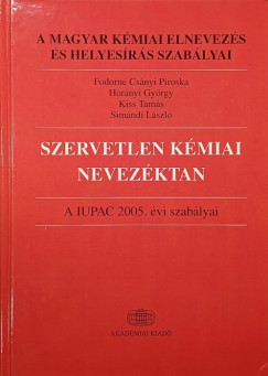 Fodorn Csnyi Piroska - Simndi Lszl - Szervetlen kmiai nevezktan