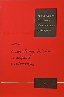 Friedrich Engels - A szocializmus fejldse az utpitl a tudomnyig