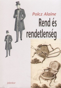 Polcz Alaine - Rend s rendetlensg