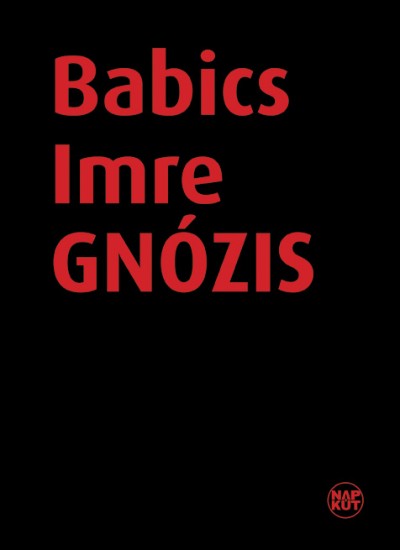 Babics Imre - Gnózis