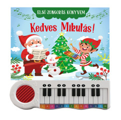 Horv�th Bogl�rka   (SZERK.) - Kedves Mikul�s! - els� zongor�s k�nyvem