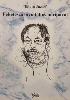 Talata J�zsef - Feketesz�rny� t�ltos parip�val