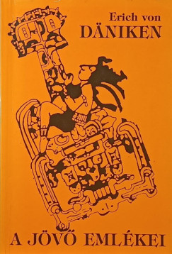 Erich Von D�niken - A j�v� eml�kei