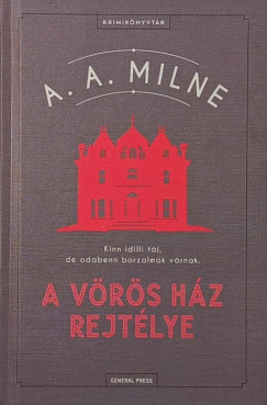 Alan Alexander Milne - A vörös ház rejtélye