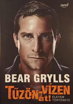 Bear Grylls - Tzn-vzen t!
