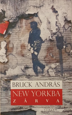 Bruck Andr�s - New Yorkba z�rva