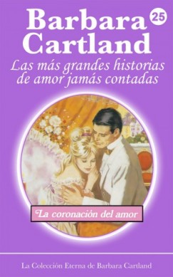 Barbara Cartland - Una Coronación de Amor