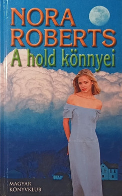 Nora Roberts - A hold könnyei