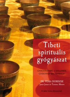 Dr. Dordzse Pema - Tibeti spirituális gyógyászat