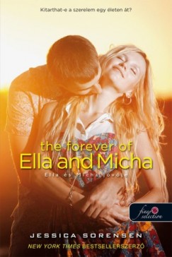 Jessica Sorensen - The Forever of Ella and Micha - Ella s Micha jvje (A titok 2.)