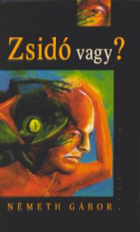Dr. Nmeth Gbor - Zsid vagy?