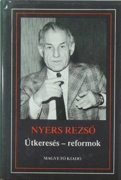 Nyers Rezs - tkeress - reformok