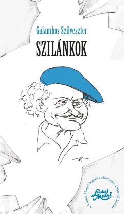 Galambos Szilveszter - Szilnkok