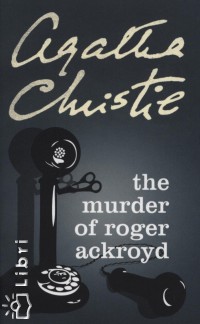 Agatha Christie - The murder of roger ackroyd