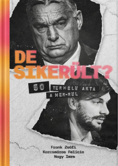 Frank Zs�fia - Korcsm�ros Fel�cia - Nagy Imre - De siker�lt?