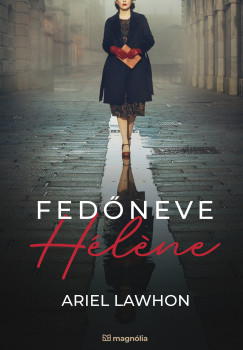 Ariel Lawhon - Fed�neve H�lene