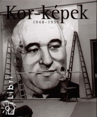Fner Tams   (Szerk.) - Kor-kpek 1948-1955