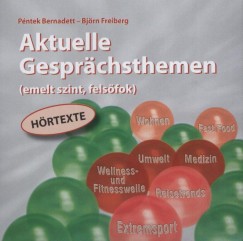 Aktuelle Gesprächsthemen - Emelt szint, felsőfok