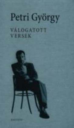 Petri Gyrgy - Vrady Szabolcs   (Vl.) - Vlogatott versek