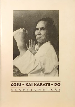 Goju-Kai karate - do alaptechniki