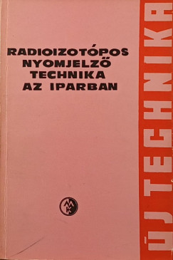 Radioizotópos nyomjelző technika az iparban