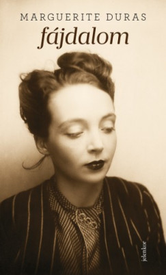 Marguerite Duras - Fájdalom