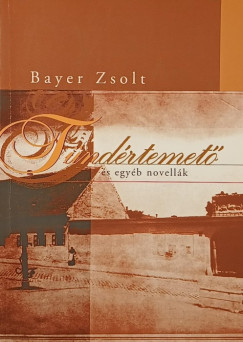 Bayer Zsolt - Tndrtemet