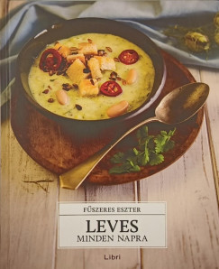 Fszeres Eszter - Leves minden napra