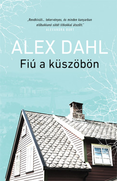 Alex Dahl - Fi a kszbn