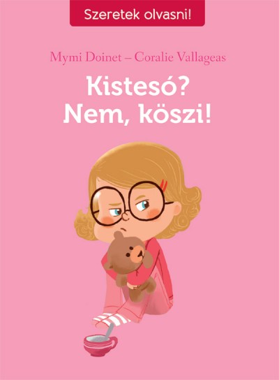 Mymi Doinet - Coralie Vallageas - Kistesó? Nem, köszi!