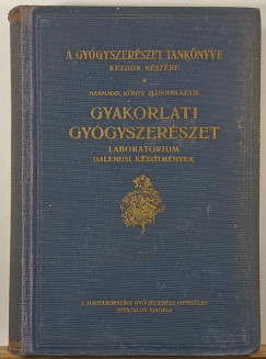 Dr. Nagy Béla - Gyakorlati gyógyszerészet II.