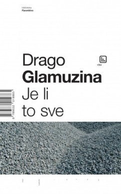 Drago Glamuzina - Je li to sve