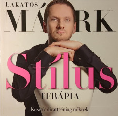 Lakatos Márk - Stílusterápia