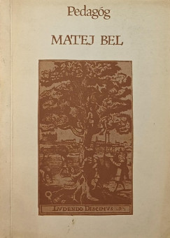 Pedagg Matej Bel 1684-1749