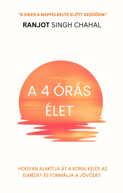 Ranjot Singh Chahal - A 4 órás élet