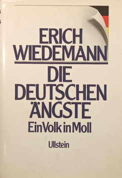 Erich Wiedemann - Die deutschen ngste