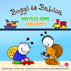 Bartos Erika - Bogy� �s Bab�ca - Bogy� �s D�me