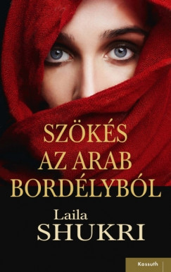 Laila Shukri - Szks az arab bordlybl