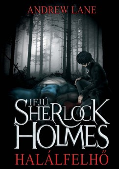 Andrew Lane - Ifj Sherlock Holmes