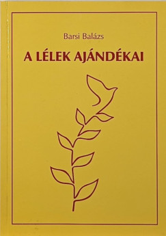 Barsi Balzs - A llek ajndkai