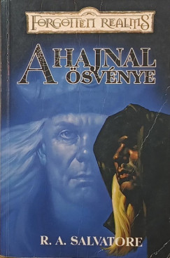R. A. Salvatore - A hajnal ösvénye