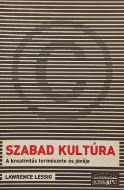 Lawrence Lessig - Szabad kultra