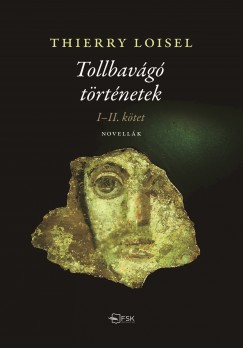 Thierry Loisel - Tollbavg trtnetek I-II. ktet