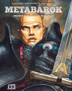 Alejandro Jodorowsky - Metabárók - Aghora és Névtelen - Negyedik kötet